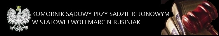 Strona Komornika Sądowego przy Sądzie Rejonowym w Stalowej Woli